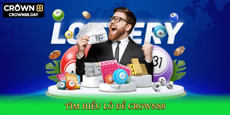 tim-hieu-lo-de-crown88-2