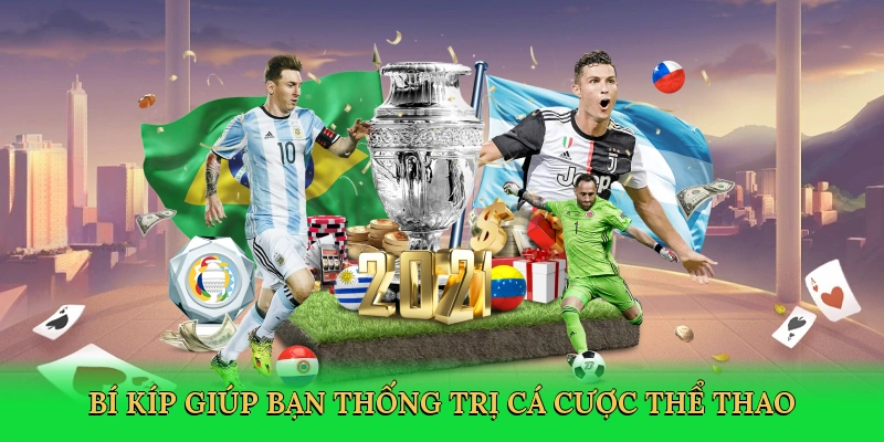 Bí kíp giúp bạn thống trị cá cược thể thao