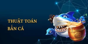 Thuật Toán Bắn Cá – Bí Kíp Săn Thưởng Khủng Thabet!